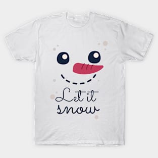 Let it snow T-Shirt